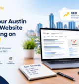 Why an Austin business website is not ranking on Google and how SEO improves local search visibility